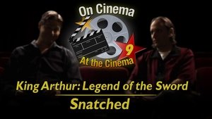Poster for 'King Arthur' & 'Snatched'
