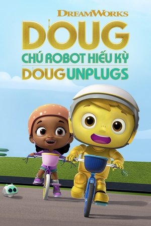 Doug: Chú Robot Hiếu Kỳ