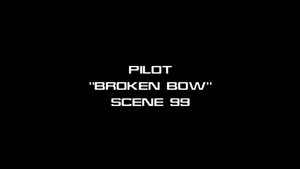 Poster for Deleted Scenes: s01e01 - Broken Bow - Scene 99
