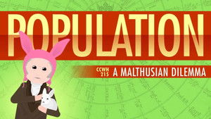 Poster for Population, Sustainability, and Malthus: Crash Course World History 215