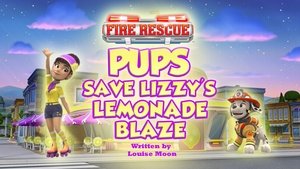 Poster for Fire Rescue: Pups Save Lizzy's Lemonade Blaze