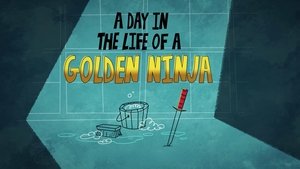 Poster for Ninjago: Reimagined - Episode 03 - A Day in the Life of a Golden Ninja
