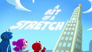 Poster for A Bit of a Stretch!
