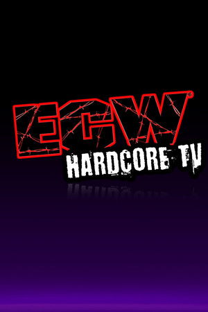 ECW Hardcore TV ECW Hardcore TV
