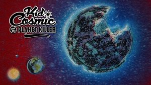 Poster for Kid Cosmic and the Planet Killer