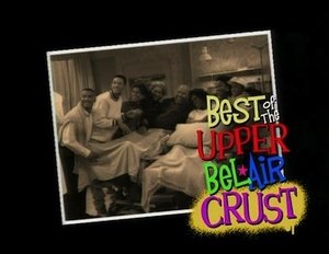Poster for Best Of The Upper Bel-Air Crust Poster for Best Of The Upper Bel-Air Crust