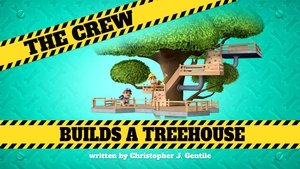 Poster for The Crew Builds a Treehouse
