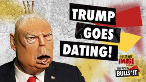 Poster for Trump Goes on a Dating Show?!