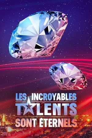 Les incroyables talents sont éternels Les incroyables talents sont éternels