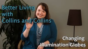 Poster for Collins and Collins: Better Living with Collins and Collins - Changing Illumination Globes Poster for Collins and Collins: Better Living with Collins and Collins - Changing Illumination Globes