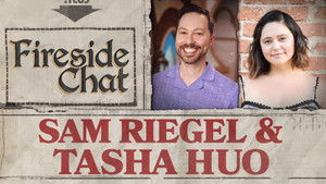Poster for Fireside Chat LIVE With Sam Riegel and Tasha Huo