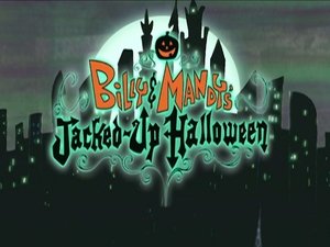 Poster for Billy and Mandy's Jacked Up Halloween