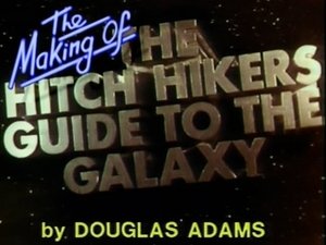 Poster for The Making of The Hitchhiker's Guide to the Galaxy