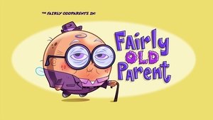 Poster for Fairly Old Parent