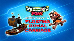Poster for Mission PAW: Pups Save a Floating Royal Carriage