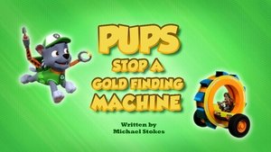 Poster for Pups Stop a Gold Finding Machine