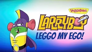 Poster for Larryboy The Cartoon Adventures: Leggo My Ego
