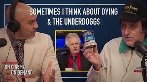 Poster for 'Sometimes I Think About Dying' & 'The Underdoggs'