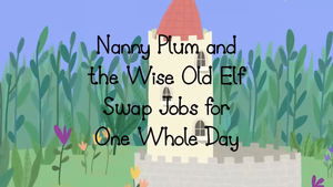 Poster for Nanny Plum and the Wise Old Elf Swap Jobs for One Whole Day