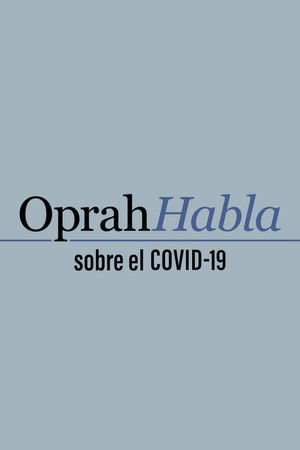 Oprah habla sobre el COVID-19