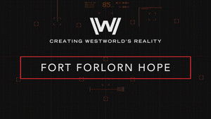 Poster for Creating Westworld's Reality: Fort Forlorn Hope