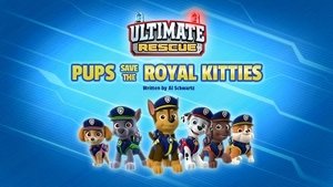 Poster for Ultimate Rescue: Pups Save the Royal Kitties