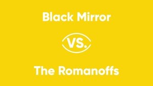 Poster for Black Mirror vs. The Romanoffs