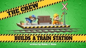 Poster for The Crew Builds a Train Station