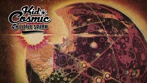 Poster for Kid Cosmic and the Little Spark