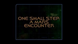 Poster for One Small Step: A Mars Encounter (Season 6)