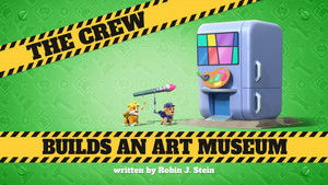 Poster for The Crew Builds an Art Museum
