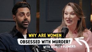Poster for Why are Women Obsessed with Murder? with Crime Junkie Ashley Flowers
