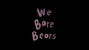 Poster for We Bare Bears - Pilot