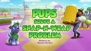 Poster for Pups Solve a Snap-N-Wrap Problem Poster for Pups Solve a Snap-N-Wrap Problem