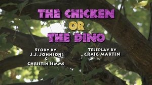 Poster for The Chicken or the Dino / Bones in the Backyard Poster for The Chicken or the Dino / Bones in the Backyard