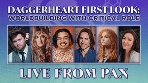 Poster for Daggerheart First Look: Worldbuilding with Critical Role - Live from PAX Unplugged