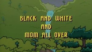 Poster for Black and White and Mom All Over Poster for Black and White and Mom All Over