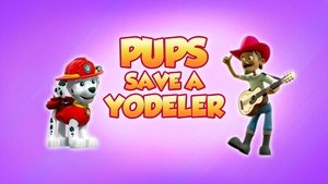 Poster for Pups Save a Yodeler