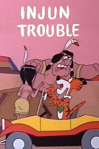 Injun Trouble Injun Trouble