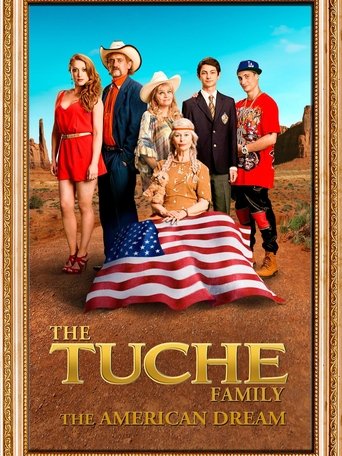 The Tuche Family: The American Dream The Tuche Family: The American Dream