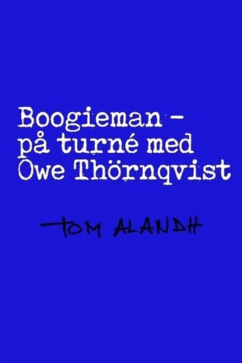 Boogieman - På turné med Owe Thörnqvist Boogieman - På turné med Owe Thörnqvist