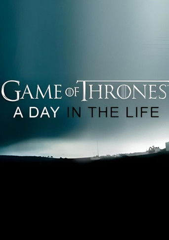 Game of Thrones: A Day in the Life Game of Thrones: A Day in the Life