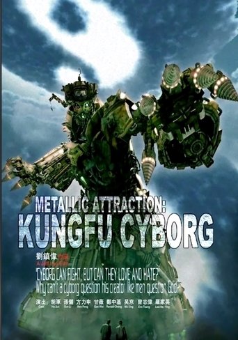Metallic Attraction: Kungfu Cyborg Metallic Attraction: Kungfu Cyborg