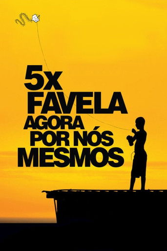 5x Favela, Now by Ourselves 5x Favela, Now by Ourselves