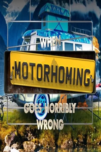 When Motorhoming Goes Horribly Wrong