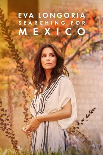 Eva Longoria: Searching for Mexico Eva Longoria: Searching for Mexico