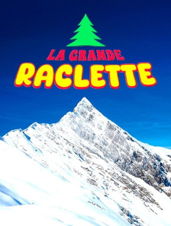 La grande raclette La grande raclette