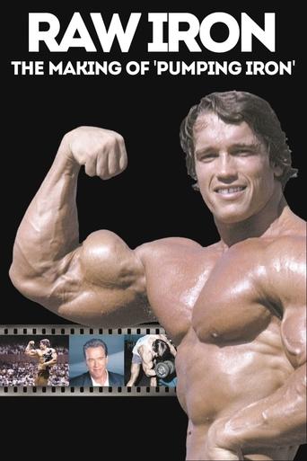 Raw Iron: The Making of 'Pumping Iron' Raw Iron: The Making of 'Pumping Iron'