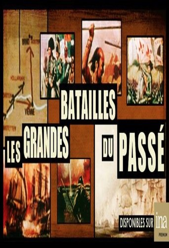 Les Grandes batailles du passé Les Grandes batailles du passé