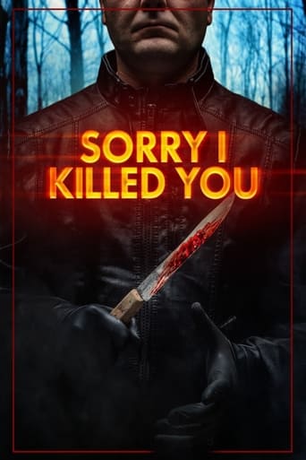 Sorry I Killed You Sorry I Killed You